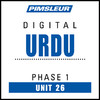 Urdu Phase 1, Unit 26: Learn to Speak and Understand Urdu with Pimsleur Language Programs